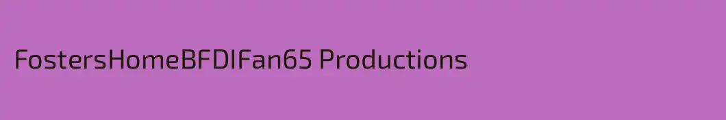 FostersHomeBFDIFan65 Productions